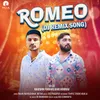 About Romeo Remix Song